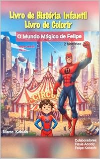 Livro O Mundo Mágico de Felipe: Super Herói / Circo