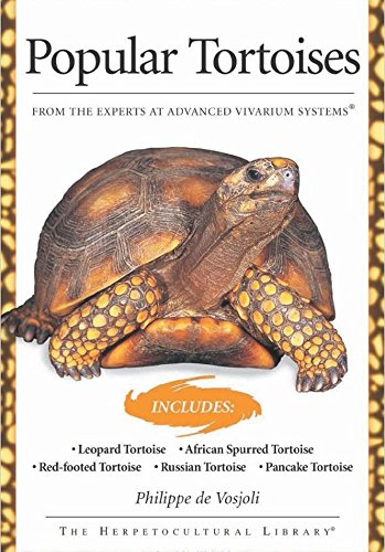 Popular Tortoises (Advanced Vivarium Systems) by Philippe De Vosjoli