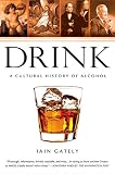Drink: A Cultural History of Alcohol by 