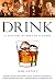 Drink: A Cultural History of Alcohol by 