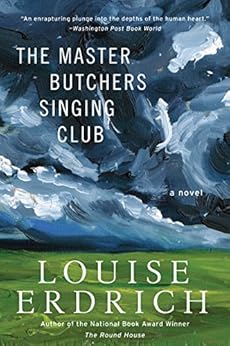 The Master Butchers Singing Club by [Erdrich, Louise]
