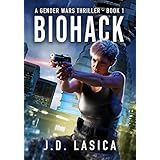 Biohack: A high-tech conspiracy thriller (Gender Wars Book 1)