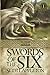 Swords of the Six (The Sword of the Dragon) by 