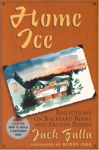 Download Home Ice: Reflections on Backyard Rinks and Frozen Ponds