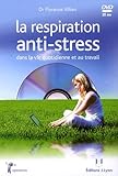 La respiration anti-stress by 