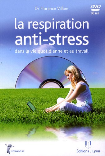 La respiration anti-stress by FLORENCE VILLIEN