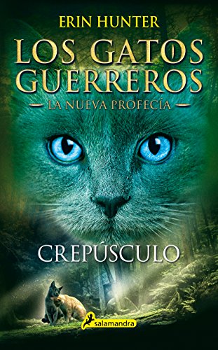 Crepúsculo (Warriors: the New Prophecy) (Spanish Edition)