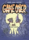 Game over - tome 18 - Bad cave by 