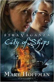 Stravaganza: City of Ships, by Mary Hoffman Stravaganza: City of Ships, by Mary Hoffman