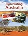 Sign Posting Australia by 