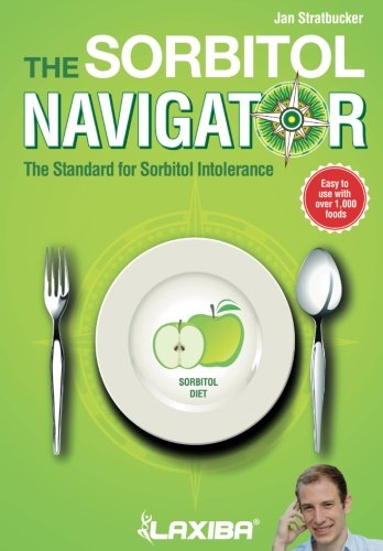 Laxiba The Sorbitol Navigator: The Standard for Sorbitol Intolerance (The Nutrition Navigator Books) by J. N. Stratbucker