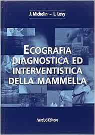 Ecografia diagnostica ed interventistica della mammella