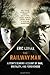 The Railway Man: A POW's Searing Account of War, Brutality and Forgiveness (Movie Tie-in Editions)
