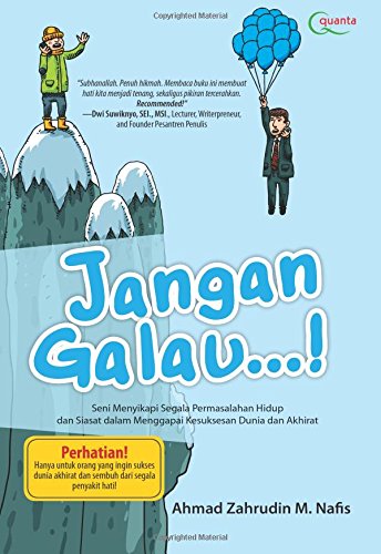 Jangan Galau Indonesian Edition M Nafis Ahmad Zahrudin 9786020250069 Amazon Com Books