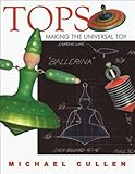 Tops: Making the Universal Toy by 