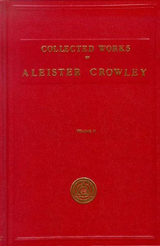 The Works of Aleister Crowley: With Portraits (Collected Works of