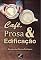 Livro Café, Prosa & Edificação