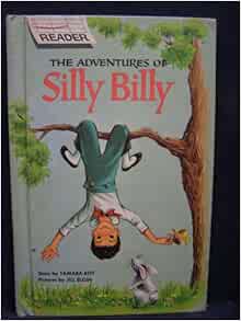 The Adventures Of Silly Billy Wonder Books Easy Reader Tamara Kitt Jill Elgin Amazon Com Books
