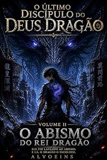 Livro O Abismo do Rei Dragão (O Último Discípulo do Deus Dragão Livro 2)