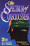 The Spectrum of Consciousness (Quest Books) by Ken Wilber