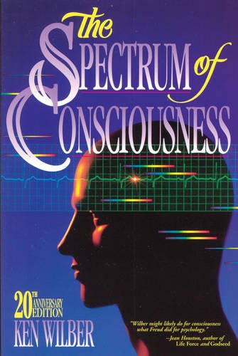 The Spectrum of Consciousness (Quest Books) by Ken Wilber