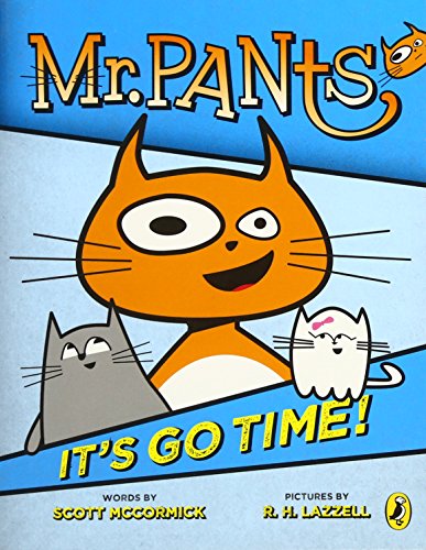Mr. Pants: It's Go Time!