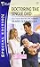 Doctoring the Single Dad (Silhouette Special Edition, No. 2031 / Matchmaking Mamas)