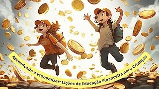 Livro Aprendendo a Economizar: Lições de Educação Financeira para Crianças
