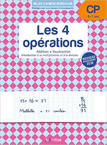 Amazon Fr Les Cahiers Bordas Les 4 Operations Au Cp Edition 2019 Deliot Christelle Livres