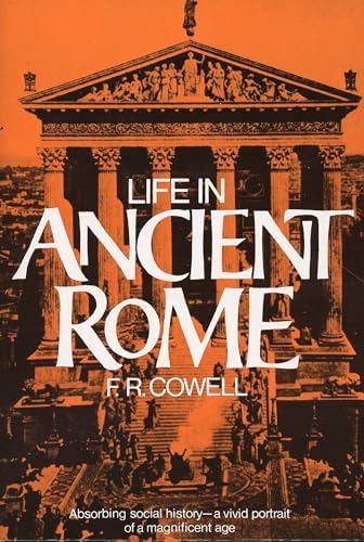 Rome: A Living Portrait of an Ancient City (Ancient Society and
