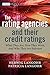 The Rating Agencies and Their Credit Ratings: What They Are, How They Work, and Why They are Relevant
