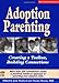 Adoption Parenting: Creating a Toolbox, Building Connections