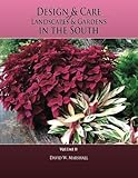 Design & Care of Landscapes & Gardens in the South, Volume 2