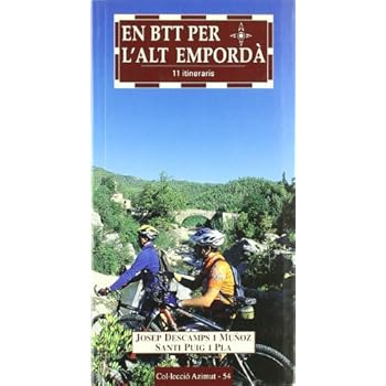 En BTT per l'Alt Empordà: 11 itineraris (Exhaurit) (Azimut) En BTT per l'Alt Empordà: 11 itineraris (Exhaurit) (Azimut)