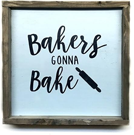 Bakers Gonna Bake, Wooden Kitchen Sign, Gift for Mom