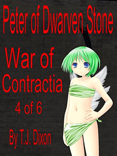 Peter of Dwarven Stone (War of Contractia Book 4)