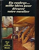 Image de En couleur... mille idées pour décorer votre escalier