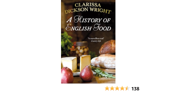 A History Of English Food Kindle Edition By Dickson Wright Clarissa Cookbooks Food Wine Kindle Ebooks Amazon Com