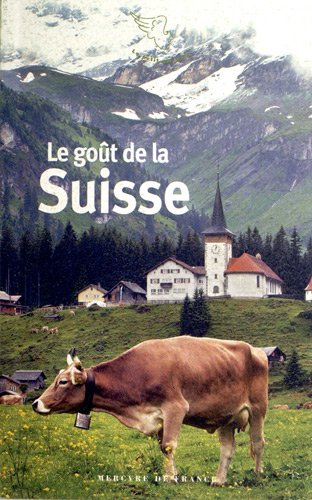Le  goût de la Suisse