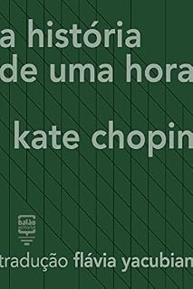 Livro A história de uma hora (Contos Estrangeiros Clássicos)