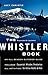 The Whistler Book: An All-Season Outdoor Guide by Jack Christie