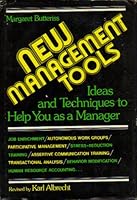 New Management Tools: Ideas and Techniques to Help You As a Manager 0136151957 Book Cover