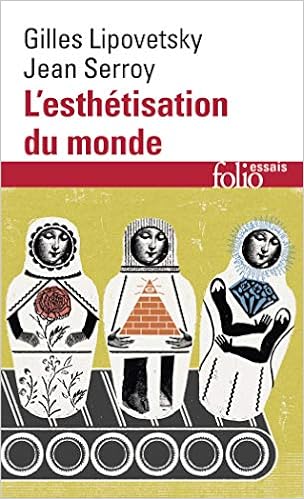 Amazon Fr L Esthetisation Du Monde Vivre A L Age Du Capitalisme Artiste Serroy Jean Lipovetsky Gilles Livres Amazon Fr L Esthetisation Du Monde Vivre A L Age Du Capitalisme Artiste Serroy Jean Lipovetsky Gilles Livres