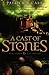 Cast of Stones, A (The Staff and the Sword) by Patrick W. Carr