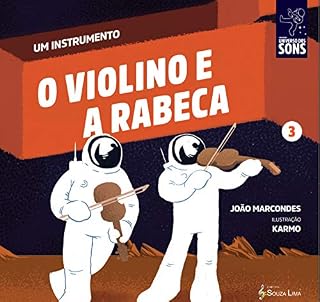 Livro O Violino e a Rabeca (Um instrumento Livro 3)
