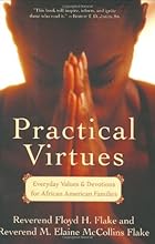 Practical Virtues: Everyday Values and Devotions for African American Families