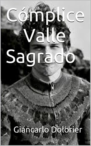 Cómplice Valle Sagrado (Spanish Edition)