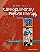 Essentials of Cardiopulmonary Physical Therapy