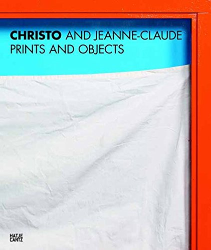 Christo and Jeanne-Claude: Prints and Objects. A Catalogue Raisonné