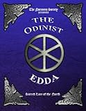 The Odinist Edda: Sacred Lore of the North